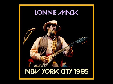 Lonnie Mack - New York City 1985  (Complete Bootleg)