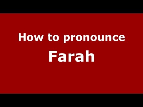 How to pronounce Farah