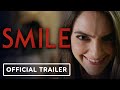 Smile - Official Trailer (2022) Sosie Bacon, Jessie T. Usher