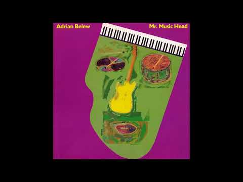 Adrian Belew - Mr. Music Head (1989) [Full Album]