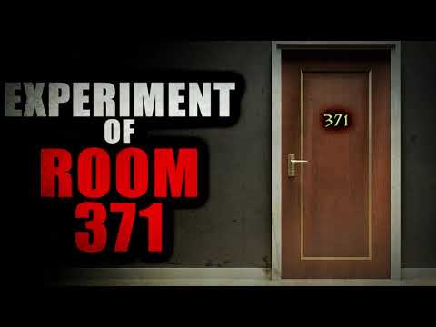 “The Room 371 Experiment” | Creepypasta Storytime