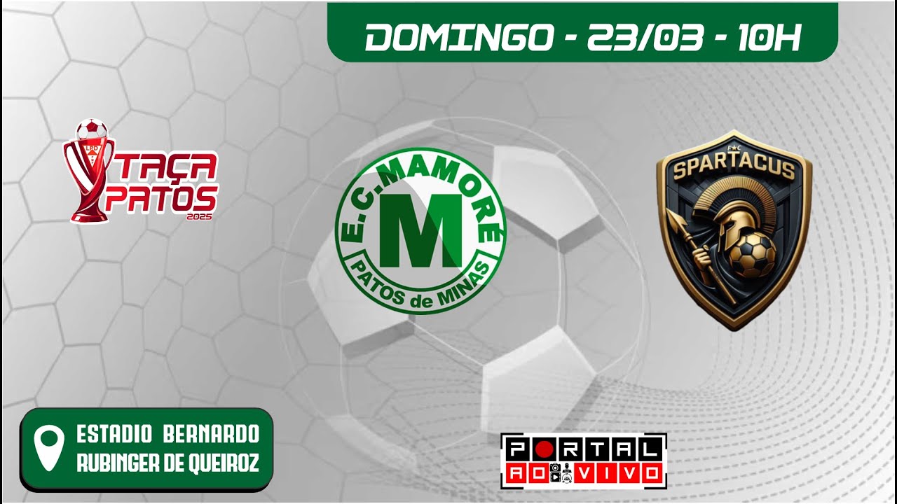 Mamoré x Spartacus - TAÇA PATOS LDP 2025 - Quartas de Final