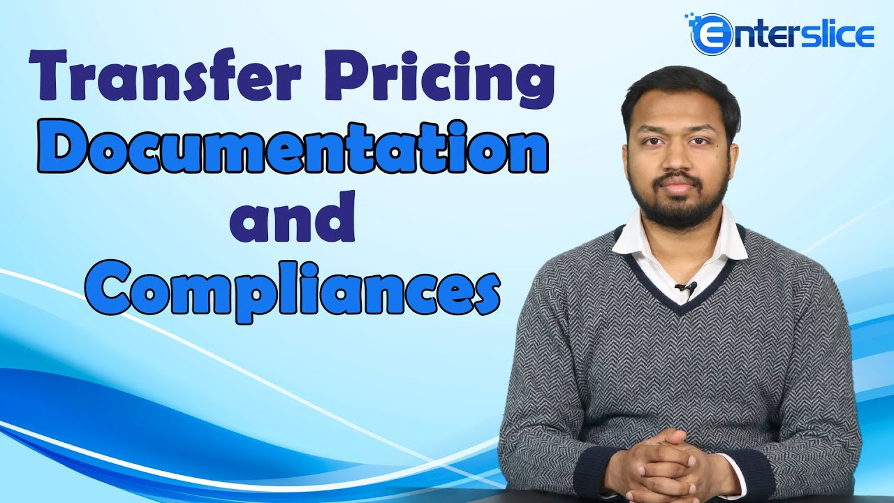 Transfer Pricing Documentation and Compliances | Enterslice
