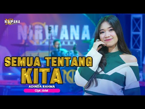 ADINDA RAHMA - SEMUA TENTANG KITA - OM NIRWANA COMEBACK
