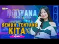 ADINDA RAHMA SEMUA TENTANG KITA OM NIRWANA COMEBACK