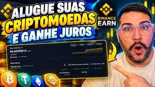 ALUGUEI MEU DINHEIRO E GANHEI JUROS | BINANCE