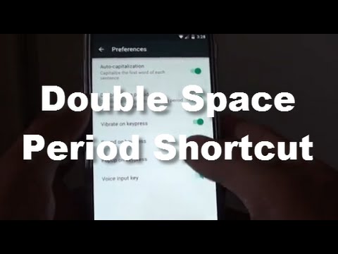 Google Nexus 5: How to Enable / Disable Keyboard Shortcut Double-space Period