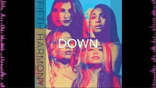 Fifth Harmony: The Visual Album Part 1 - Down (feat. Gucci Mane)