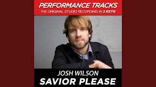 Savior, Please (Medium Key Performance Track With Background Vocals; TV Track)
