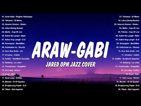 Araw-Gabi - Regine Velasquez (OPM Jazz Cover by Jared) | Best OPM Tagalog Love Songs 2026 - New Hits