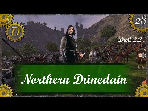 E28 DaC 2.2 Northern Dúnedain Campaign | Halbarad the Mighty takes Litash! TATW Divide and Conquer