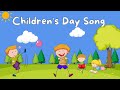 Children S Day Song Happy Children S Day Song