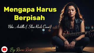 Download lagu Nike Ardilla – Mengapa Harus Berpisah | Cover Lagu Galau Indonesia mp3
