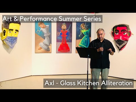 Armando X. Lopez (AXL) - Glass Kitchen Alliteration