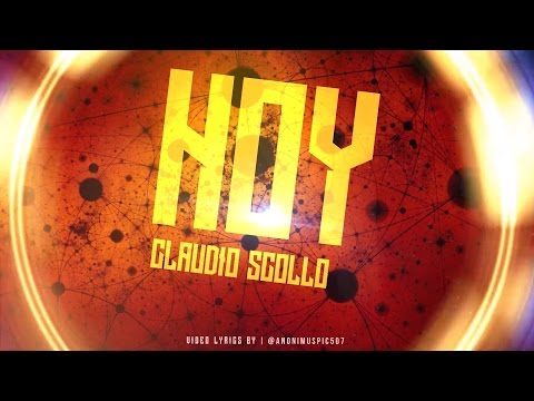 Claudio Scollo - Hoy (Official Lyric Video)