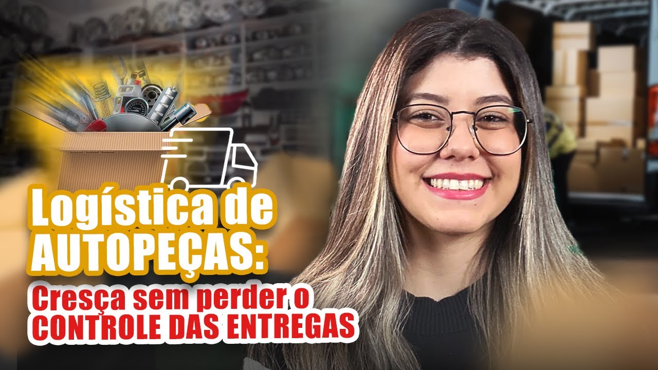 Logística de AUTOPEÇAS: Descubra como crescer sem perder o CONTROLE DAS ENTREGAS 📲🚛