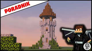 Jak Zbudować Wieże w Minecraft - Poradnik Jak Lepiej Budować