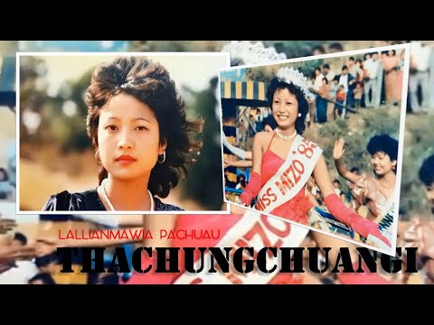 Lallianmawia Pachuau | Thachungchuangi