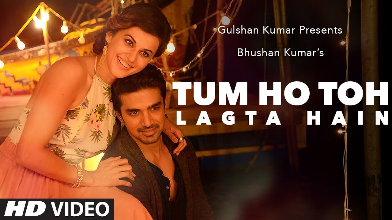 Tum Ho Toh Lagta Hai Lyrics  | Tum Ho Toh Lagta Hai | Saqib Saleem, Taapsee | Shaan