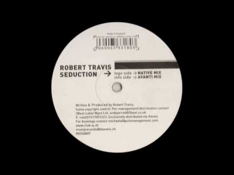 Robert Travis - Seduction (Avanti Mix)