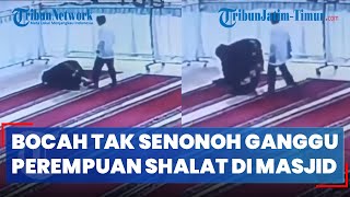 Download lagu VIRAL, AKSI BOCAH TAK SENONOH GANGGU PEREMPUAN SAAT SHALAT DI MASJID TEREKAM CCTV mp3