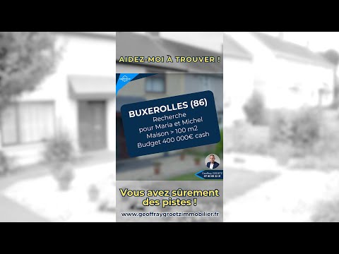 BUXEROLLES (86), Recherche pour Maria et Michel, budget jusqu’à 400 000 €, Maison mini 4 pièces