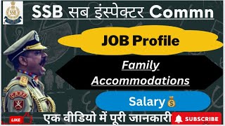 🦋 SSB Sub Inspector Communication Job Profile | Family Accommodation| Salary 💰| Detailed Job profile