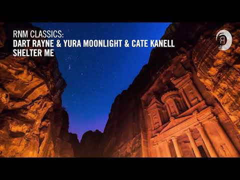 Dart Rayne & Yura Moonlight & Cate Kanell - Shelter Me [RNM CLASSICS] + LYRICS