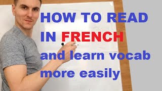 HOW TO READ IN FRENCH ( + learn more vocab)