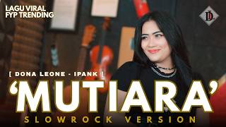 Download lagu MUTIARA - DONA LEONE | Woww VIRAL Explosive Vocals from an Indonesian Lady Rocker | SLOW ROCK mp3 Download lagu MUTIARA - DONA LEONE | Woww VIRAL Explosive Vocals from an Indonesian Lady Rocker | SLOW ROCK mp3