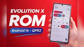 🚀 Evolution X is updated: ft. Android 16 QPR2 with New features 🔥