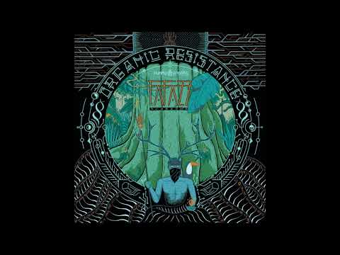 Fafazz   Organic Resistance ep 2021
