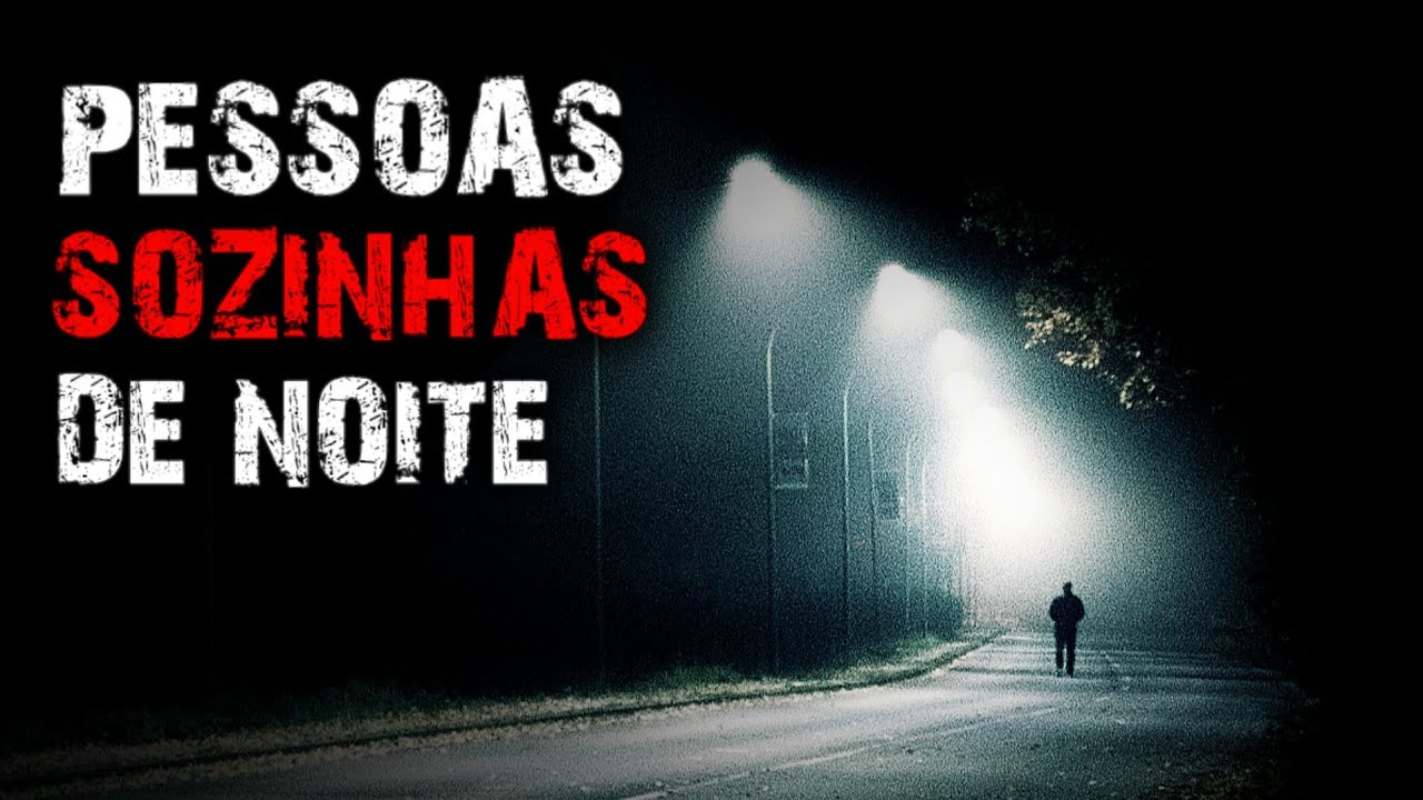 7 HISTÓRIAS DE TERROR - PESSOAS SOZINHAS DE NOITE