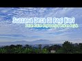 SUASANA DESA DI PAGI HARI ️ Jalan Jalan Pagi Lanjut Makan Rujak Nikmat