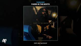 Young Nudy - Yall Niggas Don&#39;t Want It [Faded In The Booth]
