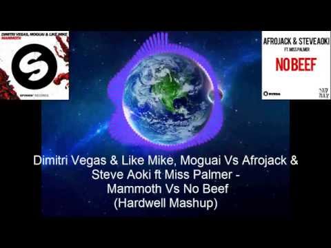 Dimitri Vegas & Like Mike ,Moguai Vs Afrojack & Steve Aoki ft Miss Palmer - mammoth beef