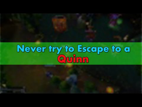 League of Legends - Never try to escape to a Quinn !