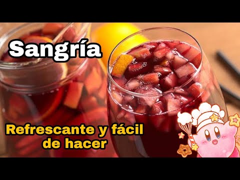 COMO HACER SANGRIA CASERA FACIL Y DELICIOSA