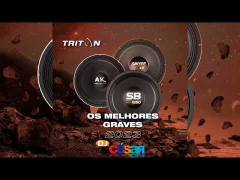 TRITON ALTO FALANTES (OS MELHORES GRAVES 2023) - DJ CÉSAR