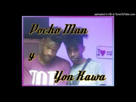 POR GUSTONI. POCHO MAN Y YON KAWA 🎙🎙🎵🎵