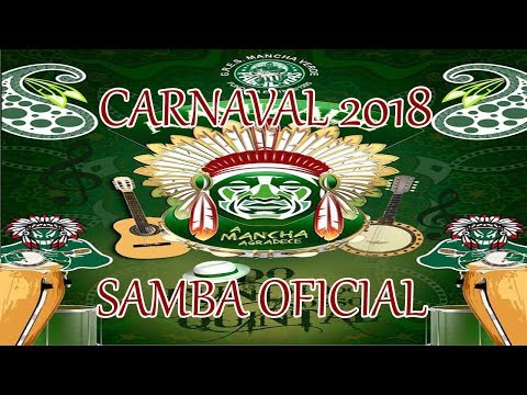 MANCHA VERDE 2018 - SAMBA OFICIAL