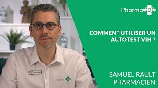 Autotest VIH : Quand et comment l’utiliser ? (Démonstration)