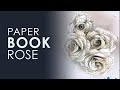 Paper Book Rose DIY