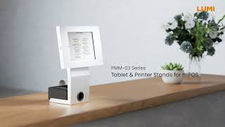 Tablet & Printer Stands For Mpos | PMM-03 | LUMI