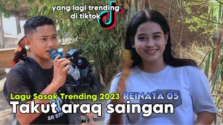 Download lagu LAGU SASAK REINATA 05 - Takut Araq Saingan mp3