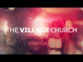 The Village Church Look And See Practice Demo