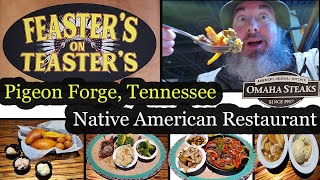 Great Smoky Mountains Native American Restaurant Review of Feaster's on Teasters in Pigeon Forge, TN