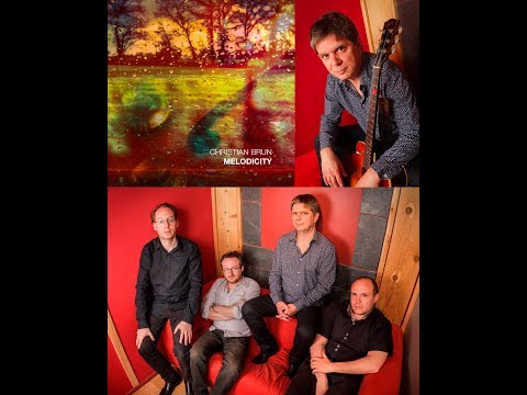 MELODICITY - Christian Brun Quartet (Preview)