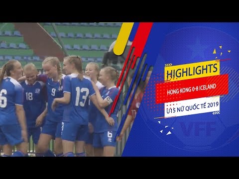Highlights | U15 Hong Kong - U15 Iceland | Chiến thắng áp đảo của đại diện châu Âu | VFF Channel