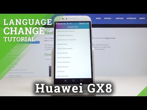 How to Change Interface Language on HUAWEI GX8 –  Switch Language
